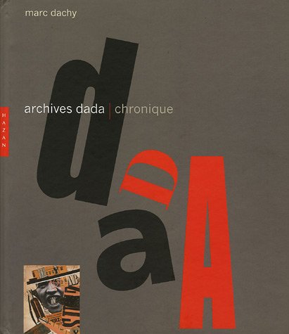 Imagen de archivo de Archives Dada (Monographies) (French Edition) a la venta por JOURDAN