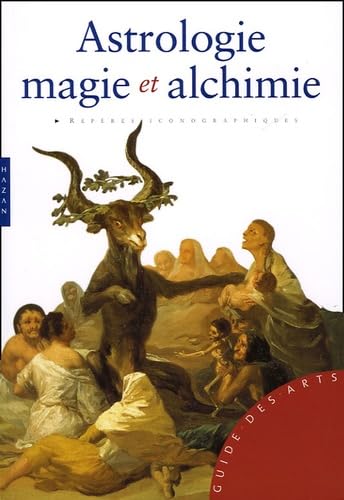 Imagen de archivo de Astrologie, magie et alchimie a la venta por Ammareal