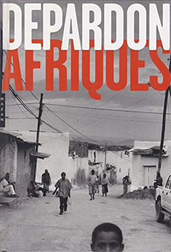 Depardon-Afriques (French Edition) (9782754100458) by Depardon, Raymond