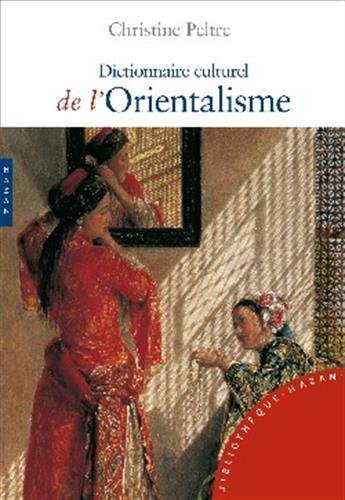 Beispielbild fr Dictionnaire culturel de l'Orientalisme zum Verkauf von Ammareal