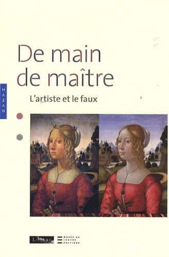 9782754102964: De main de matre: L'artiste et le faux