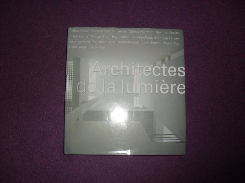 Stock image for Architectes de la lumire for sale by JOURDAN