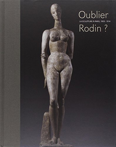 Beispielbild fr Oublier Rodin zum Verkauf von Ammareal