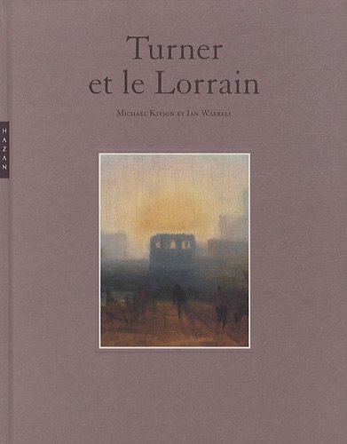9782754104487: Turner et le Lorrain (French Edition)