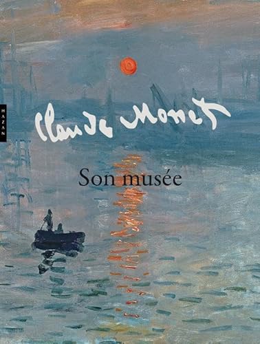 Beispielbild fr Monet son mus�e: La collection intime zum Verkauf von Wonder Book