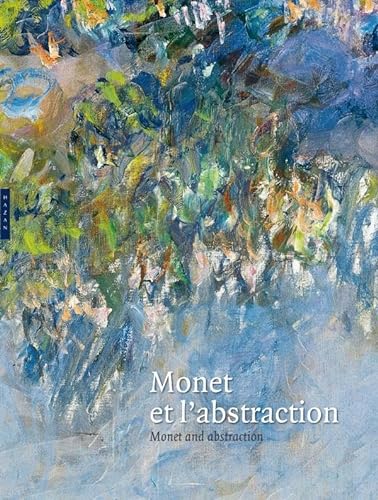 Beispielbild fr Monet et l'abstraction zum Verkauf von medimops