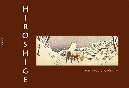Beispielbild fr Hiroshige sur la route du Tokado (MoDelay, Nelly zum Verkauf von Iridium_Books