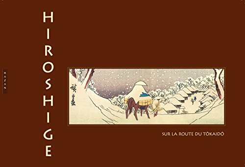 9782754104982: Hiroshige sur la route du Tokado: Sur la route du Tokaido (Beaux-Arts)