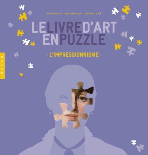 Imagen de archivo de Le Livre D'art En Puzzle : L'impressionnisme a la venta por RECYCLIVRE