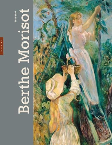 Beispielbild fr Berthe Morisot 1841-1895 zum Verkauf von LeLivreVert