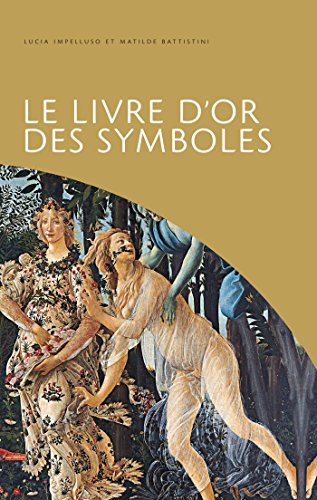 Beispielbild fr Le livre d'or des symboles zum Verkauf von medimops