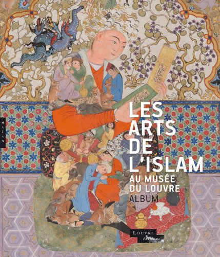 9782754106207: Les arts de l'islam au muse du Louvre