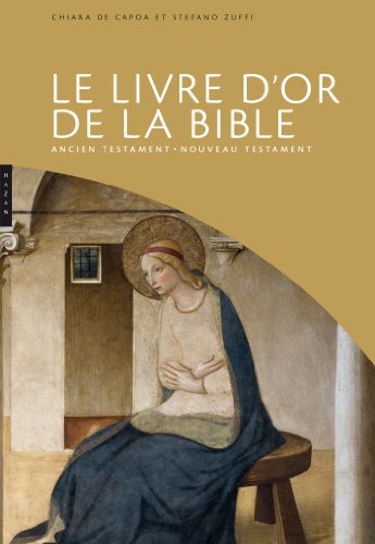 Beispielbild fr Le livre d'or de la Bible Ancien testament - Nouveau Testament zum Verkauf von medimops