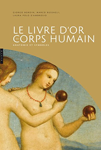 Stock image for Le livre d'Or du corps humain, anatomie et symboles for sale by Achbarer