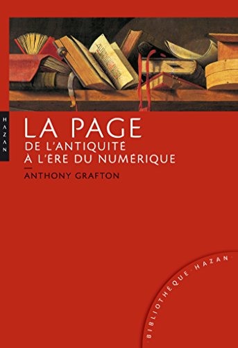 Beispielbild fr La page de l'antiquit  l're du numrique. Histoire, usages, esthtiques zum Verkauf von Gallix