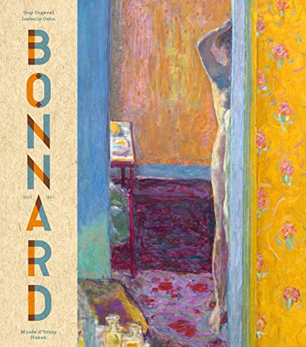 Pierre Bonnard - Peindre l'Arcadie. (Ce catalogue a été publié à l'occasion de l'exposition Paris, musée d'Orsay 17 mars - 19 juillet 2015). - Cogeval, Guy und Isabelle Cahn (ed.)