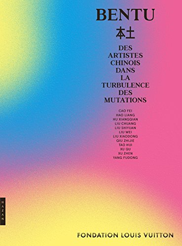 9782754108706: Bentu: Des artistes chinois dans la turbulence des mutations
