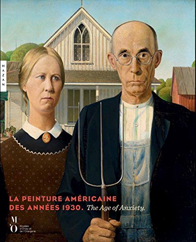 Beispielbild fr La peinture amricaine des annes 1930 : The age of anxiety zum Verkauf von Piretti Massimiliano