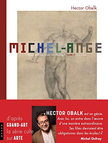 Beispielbild fr Michel-Ange Tout Michel-Ange ou presque, en un seul rcit et 1000 images Tome 2 zum Verkauf von Gallix