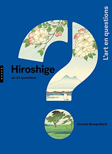 9782754110938: Hiroshige en 15 questions
