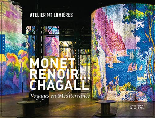 Stock image for Monet, Renoir. Chagall. Voyages en Mditerrane (publication officielle-L'Atelier des Lumires) for sale by medimops