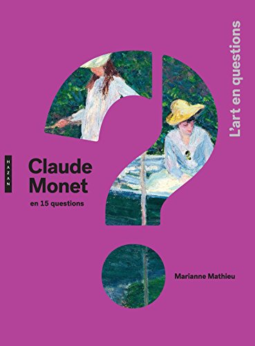 Beispielbild fr Claude Monet en 15 questions zum Verkauf von Gallix