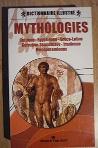 Imagen de archivo de Mythologies dictionnaire illustr a la venta por Ammareal