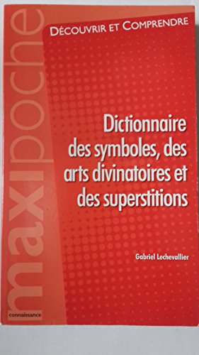 Beispielbild fr Dictionnaire des symboles,des arts divinatoires et des superstitions zum Verkauf von medimops