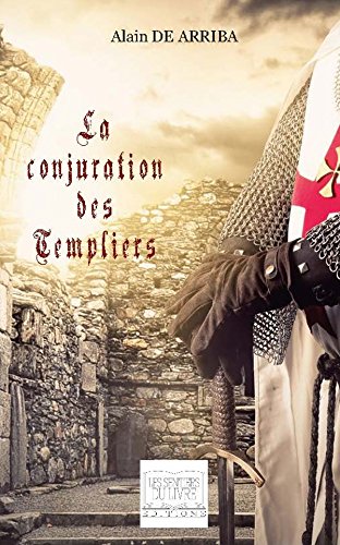 Beispielbild fr La Conjuration Des Templiers zum Verkauf von RECYCLIVRE