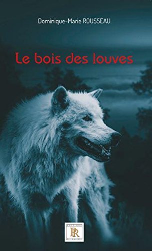 Beispielbild fr Le bois des louves Tome 01 zum Verkauf von Ammareal