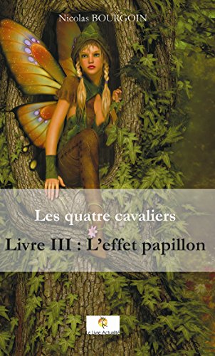 Beispielbild fr Les quatre cavaliers T03 L'effet papillon zum Verkauf von medimops
