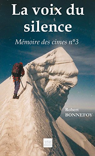 Beispielbild fr La voix du silence - Mmoire des cimes n3 zum Verkauf von medimops