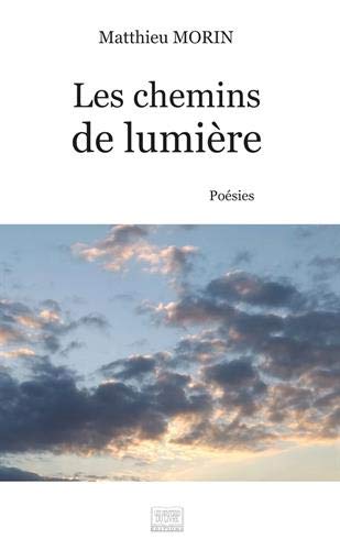 Beispielbild fr Les chemins de lumire zum Verkauf von medimops