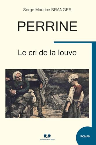 Stock image for PERRINE: LE CRI DE LA LOUVE for sale by Gallix