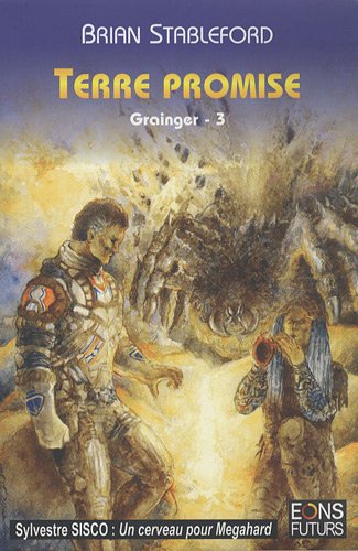 Imagen de archivo de Grainger, Tome 3 : Terre Promise a la venta por RECYCLIVRE