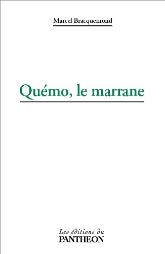 Beispielbild fr Quemo, le Marrane zum Verkauf von medimops
