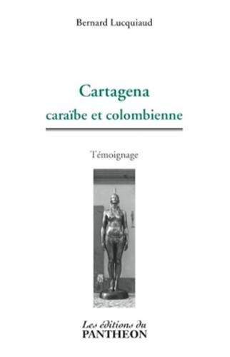 Beispielbild fr Cartagena: carabe et colombienne zum Verkauf von Ammareal