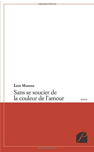 Stock image for Sans Se Soucier De La Couleur De L'amour for sale by RECYCLIVRE