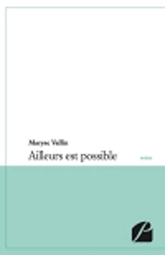 9782754721455: Ailleurs est possible (Posie)