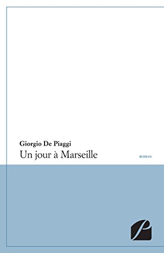 Beispielbild fr Un jour  Marseille (French Edition) zum Verkauf von Gallix
