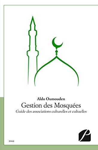 Gestion des Mosquées: Guide des associations culturelles et cultuelles