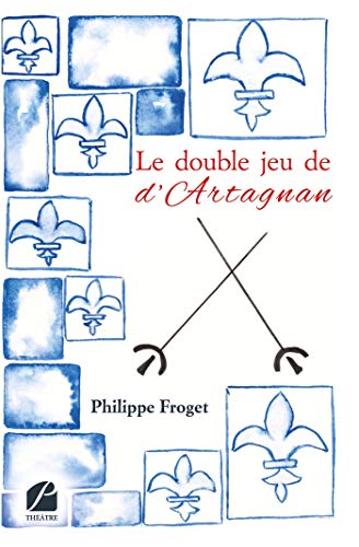 Imagen de archivo de Le double jeu de d'Artagnan a la venta por Librairie Th  la page
