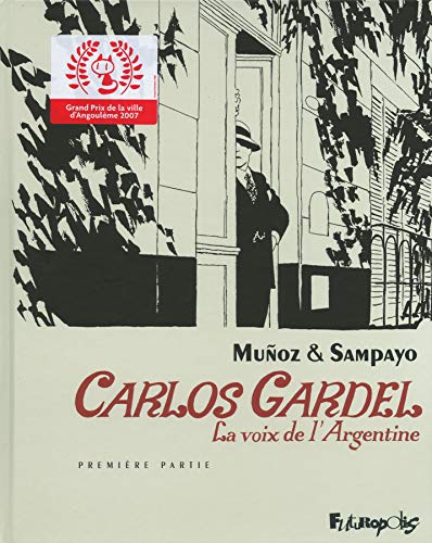 9782754800150: Carlos Gardel: La voix de l'Argentine, Tome 1