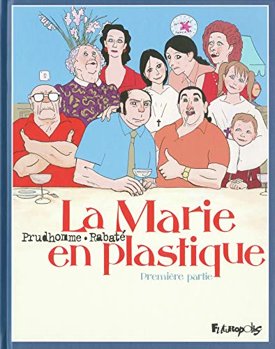 Stock image for La Marie en plastique (Tome 1) for sale by Ammareal