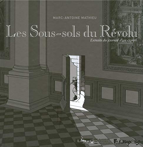 Stock image for Les Sous-sols du Rvolu: Extraits du journal d'un expert for sale by Ammareal