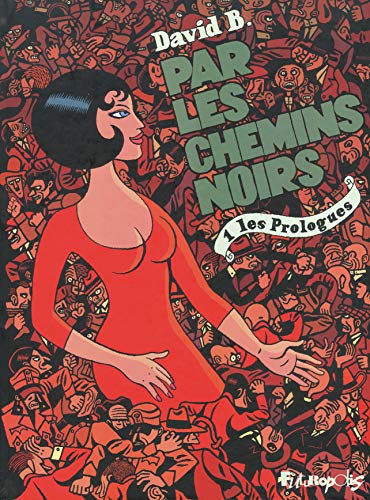Stock image for Par les chemins noirs (Tome 1-Les Prologues) for sale by Ammareal