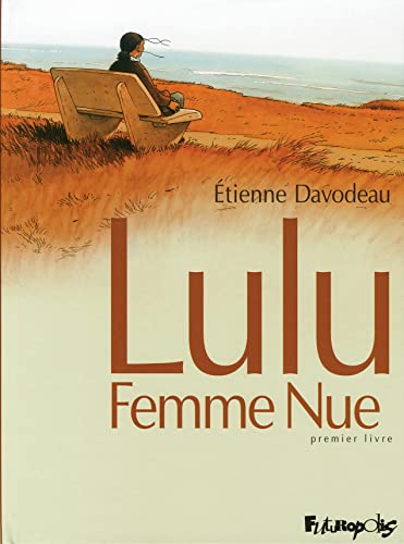 9782754801027: Lulu Femme Nue (Tome 1-Premier livre)
