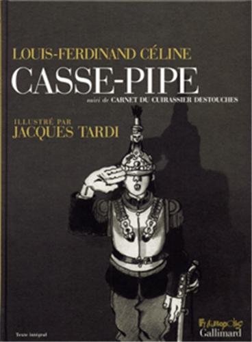 Stock image for Casse-pipe. suivi de Carnet du cuirassier Destouches for sale by Chapitre.com : livres et presse ancienne