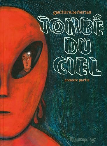 Beispielbild fr TOMBE DU CIEL Berbrian, Charles et Gaultier, Christophe zum Verkauf von BIBLIO-NET