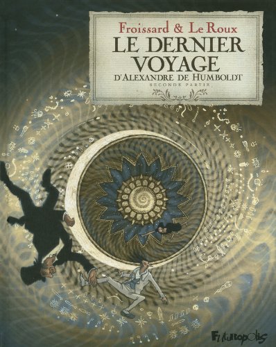 Beispielbild fr Le dernier voyage d'Alexandre de Humbolt: Seconde partie (2) zum Verkauf von Gallix